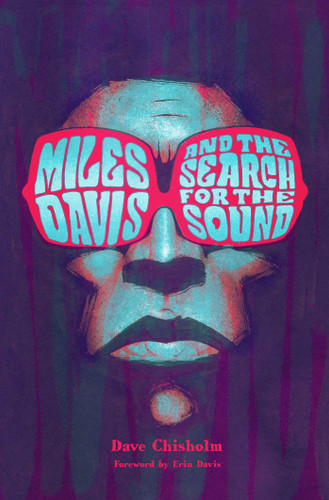 Miles Davis and the Search for the Sound book cover by Dave Chisholm