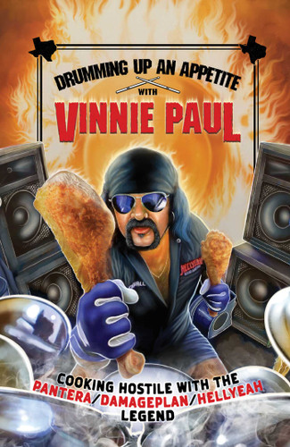 Drumming Up An Appetite With Vinnie Paul book cover by Vinnie Paul