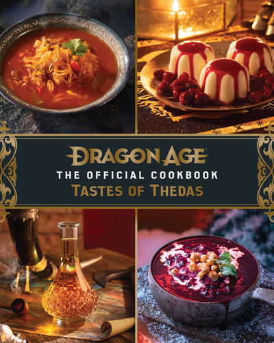 Dragon Age: The Official Cookbook: Taste of Thedas book cover by Jessie Hassett