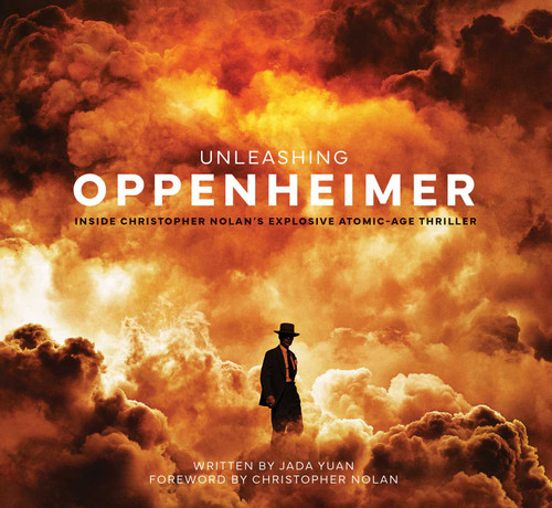 Unleashing Oppenheimer: Inside Christopher Nolan's Explosive Atomic-Age Thriller book cover by Jada Yuan