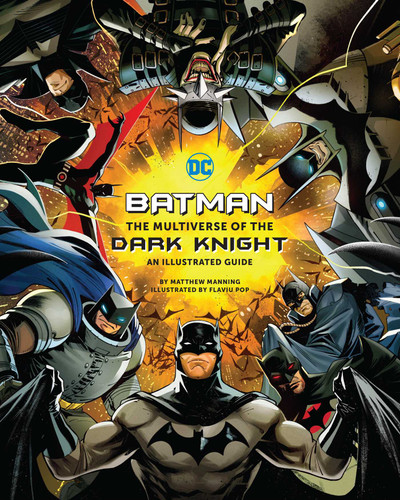 Batman: The Multiverse of the Dark Knight: An Illustrated Guide book cover by Matthew K. Manning