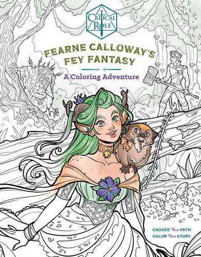Critical Role: Fearne Calloway's Fey Fantasy: A Coloring Adventure book cover by Morgan Ormond