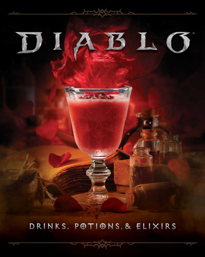 Diablo: Drinks, Potions & Elixirs: Cocktails and Provisions from Sanctuary book cover by Cassandra Reeder, Ryan Quinn