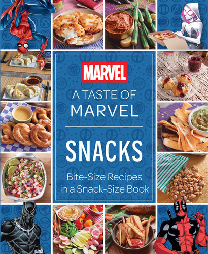 A Taste of Marvel: Snacks: Bite-Size Recipes in a Snack-Size Book book cover by Insight Editions