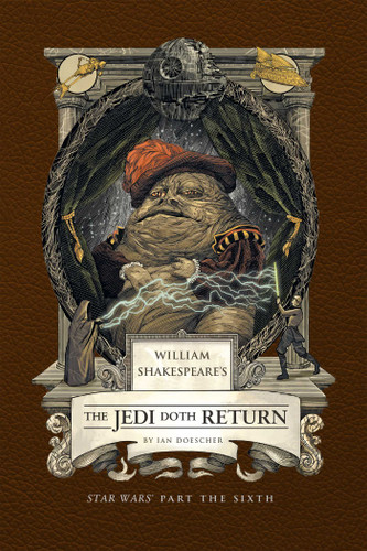 William Shakespeare's The Jedi Doth Return: Star Wars Part the Sixth book cover by Ian Doescher