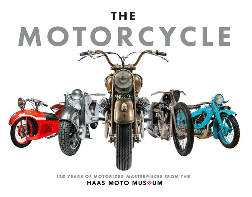 The Motorcycle: The Definitive Collection of the Haas Moto Museum book cover by The Haas Moto Museum & Sculpture Gallery