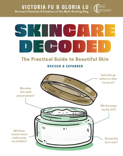 Skincare Decoded: Revised and Expanded: The Practical Guide to Beautiful Skin book cover by Victoria Fu, Gloria Lu