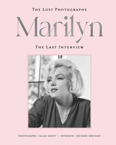 Marilyn: The Lost Photographs, the Last Interview book cover by Richard Meryman, Marilyn Monroe