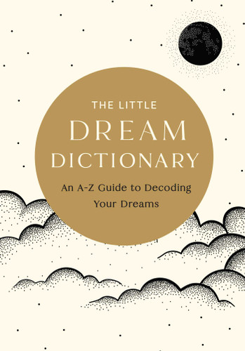The Little Dream Dictionary: An A-Z Guide to Decoding Your Dreams book cover by Tim Rayborn