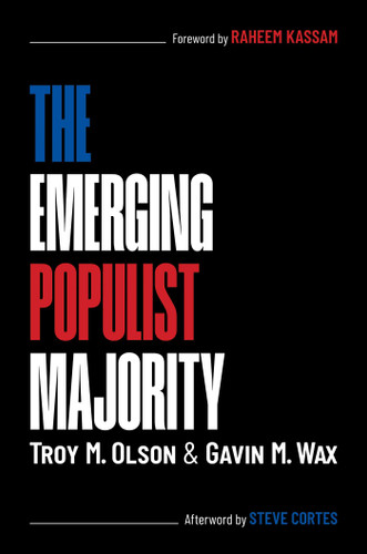 The Emerging Populist Majority book cover by Troy M. Olson, Gavin M. Wax