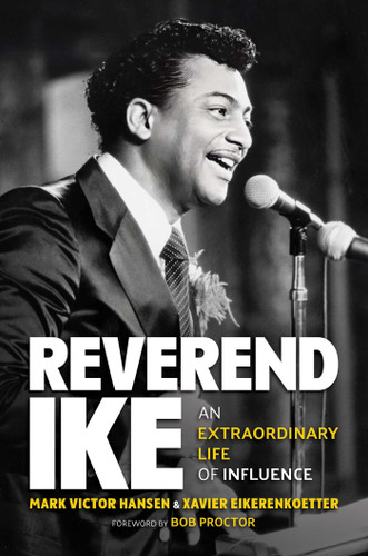 Reverend Ike: An Extraordinary Life of Influence book cover by Mark Victor Hansen, Xavier Eikerenkoetter