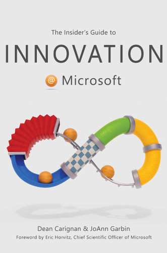 The Insider's Guide to Innovation at Microsoft book cover by Dean Carignan, JoAnn Garbin