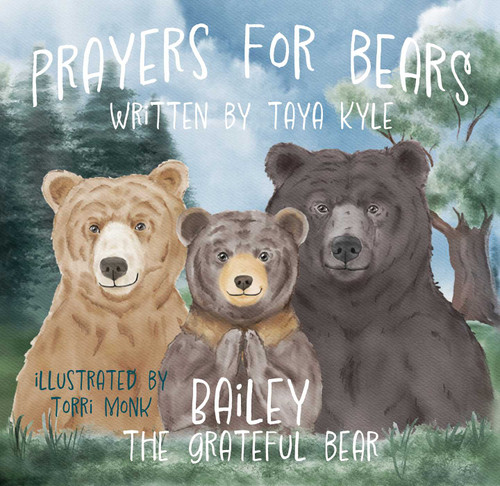 Prayers for Bears: Bailey the Grateful Bear book cover by Taya Kyle