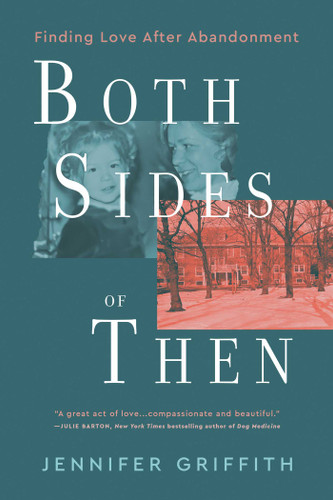 Both Sides of Then: Finding Love After Abandonment book cover by Jennifer Griffith