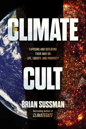 Climate Cult: Exposing and Defeating Their War on Life, Liberty, and Property book cover by Brian Sussman