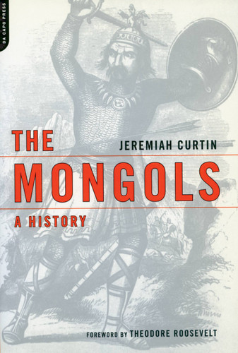 The Mongols: A History book cover by Jeremiah Curtin