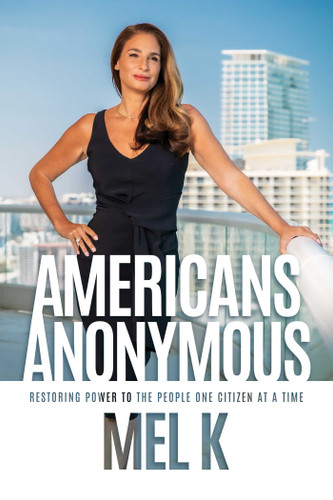 Americans Anonymous: Restoring Power to the People One Citizen at a Time book cover by Mel K