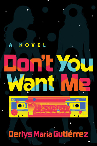 Don't You Want Me book cover by Derlys Maria Gutiérrez