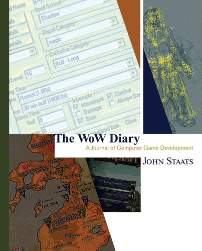 The WoW Diary: A Journal of Computer Game Development [Second Edition] book cover by John Staats