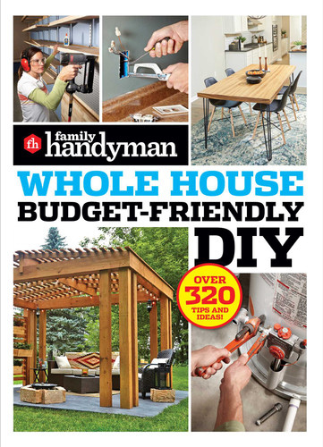 Family Handyman Whole House Budget Friendly DIY: Save Money, Save Time, Slash Household Bills. It's Easy with Help from the Pros. (Family Handyman Whole House) book cover by 