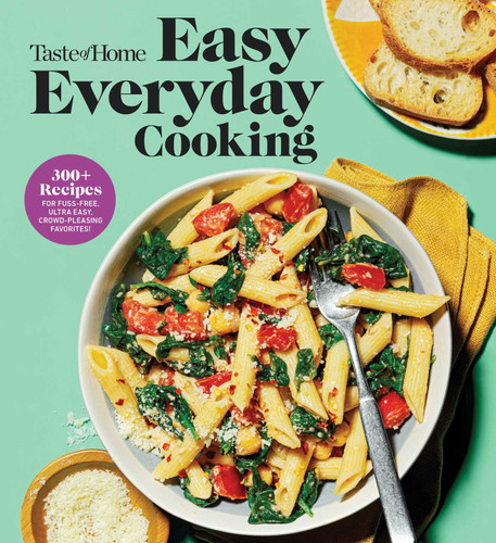 Taste of Home Easy Everyday Cooking: 330 Quick & Easy Recipes for Family Meals - Includes Nutritional Facts & Cooking Tips (Taste of Home Quick & Easy) book cover by 