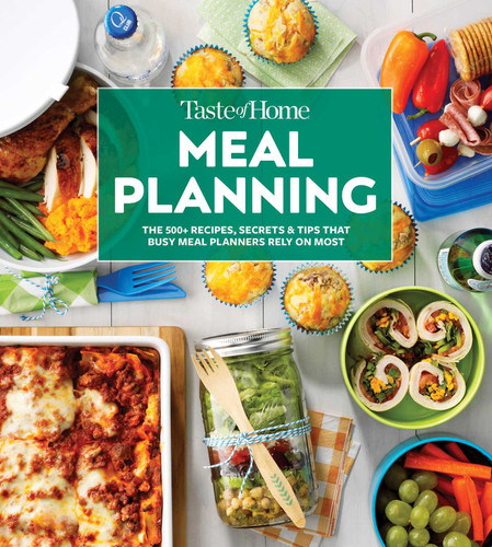 Taste of Home Meal Planning Cookbook: Over 500 Recipes, Tips & Secrets for Busy Meal Planners (Taste of Home Quick & Easy) book cover by 