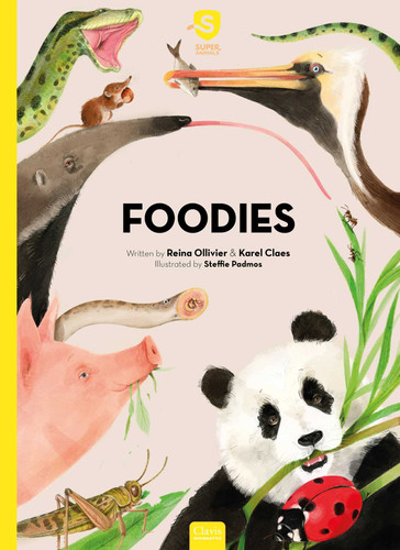 Foodies (Super Animals) book cover by Reina Ollivier, Karel Claes