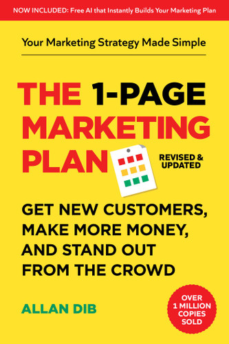 The 1-Page Marketing Plan: Get New Customers, Make More Money, And Stand out From The Crowd book cover by Allan Dib