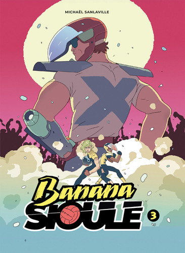 Banana Sioule Vol. 3: X (Banana Sioule) book cover by Michael Sanlavaille