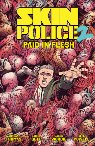 Skin Police Vol. 2: Paid in Flesh (Skin Police) book cover by Jordan  Thomas