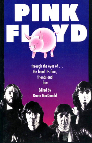 Pink Floyd: Through The Eyes Of The Band, Its Fans, Friends, And Foes book cover by Bruno Macdonald