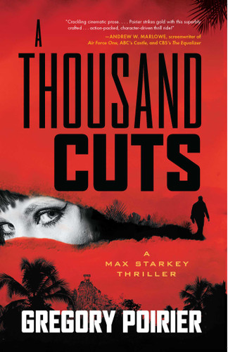 A Thousand Cuts: A Max Starkey Thriller book cover by Gregory Poirier