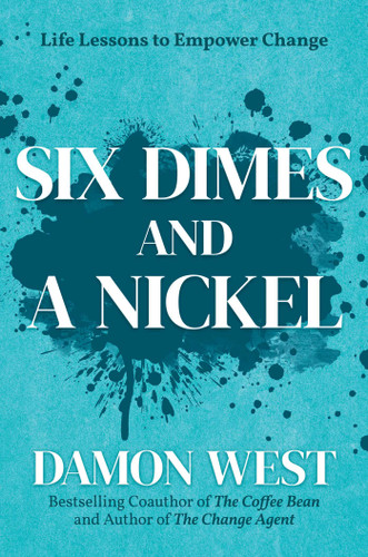 Six Dimes and a Nickel: Life Lessons to Empower Change book cover by Damon West