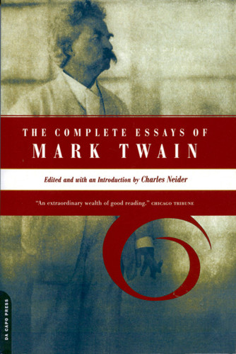 The Complete Essays Of Mark Twain book cover by Charles Neider