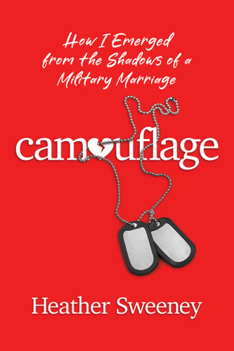 Camouflage: How I Emerged from the Shadows of a Military Marriage book cover by Heather Sweeney