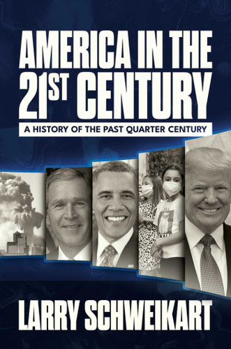 America in the 21st Century: A History of the Past Quarter Century book cover by Larry Schweikart
