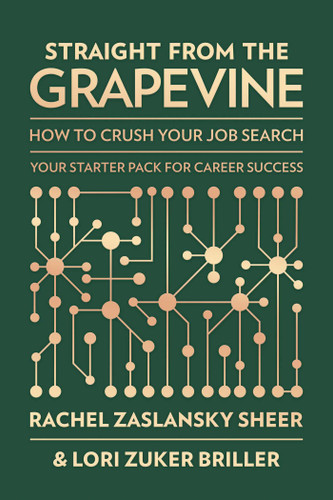 Straight from the Grapevine: How to Crush Your Job Search book cover by Rachel Zaslansky Sheer, Lori Zuker Briller