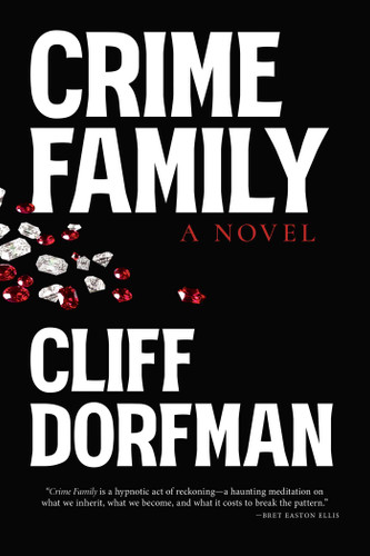 Crime Family: A Novel book cover by Cliff Dorfman
