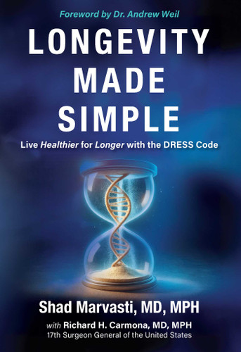 Longevity Made Simple: Live Healthier for Longer with the DRESS Code book cover by Shad Marvasti