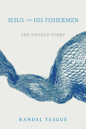 Jesus and His Fishermen: The Untold Story book cover by Randal Teague