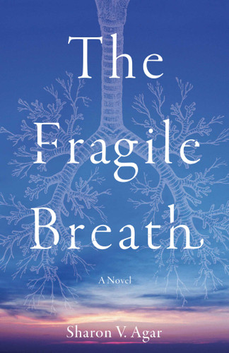 The Fragile Breath: A Novel book cover by Sharon V. Agar
