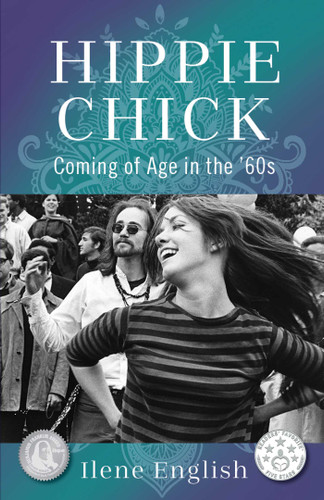 Hippie Chick: Coming of Age in the '60s book cover by Ilene English