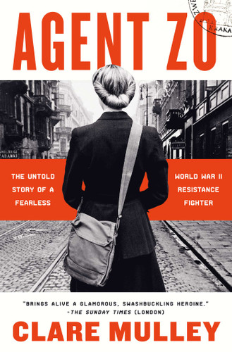Agent Zo: The Untold Story of a Fearless World War II Resistance Fighter book cover by Clare Mulley
