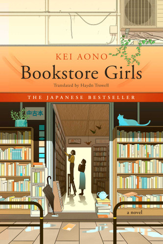 Bookstore Girls: A Novel book cover by Kei Aono