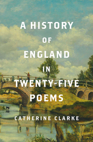 A History of England in Twenty-Five Poems book cover by Catherine Clarke