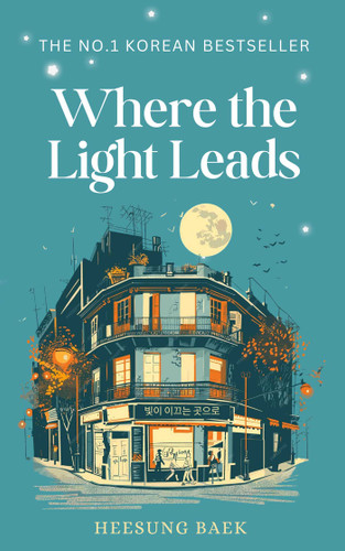 Where the Light Leads: A Novel book cover by Heesung Baek