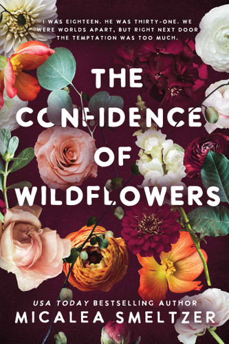 The Confidence of Wildflowers: Wildflower Duet (Wildflower Series) book cover by Micalea Smeltzer