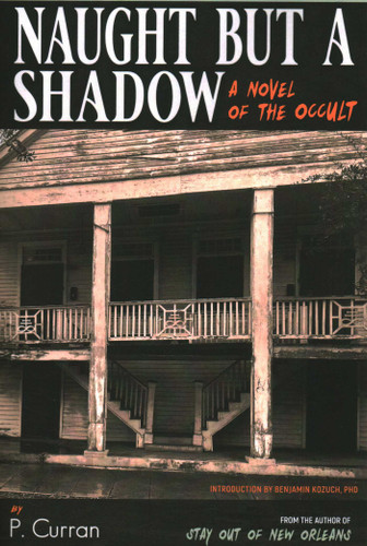 Naught but a Shadow: A Novel of the Occult book cover by P. Curran