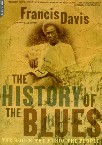 The History Of The Blues: The Roots, The Music, The People book cover by Francis Davis