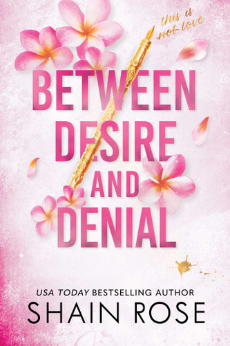 Between Desire and Denial (The Hardy Billionaire Brothers Series) book cover by Shain Rose